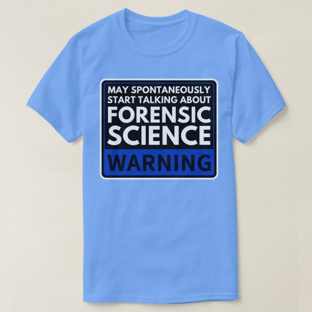 Forensic Science 8 T-Shirt (Design Front)
