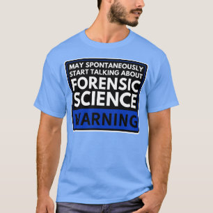 Forensic Science 8 T-Shirt