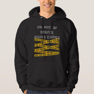 Forensic Science Criminology I Solve Crimes Funny Hoodie