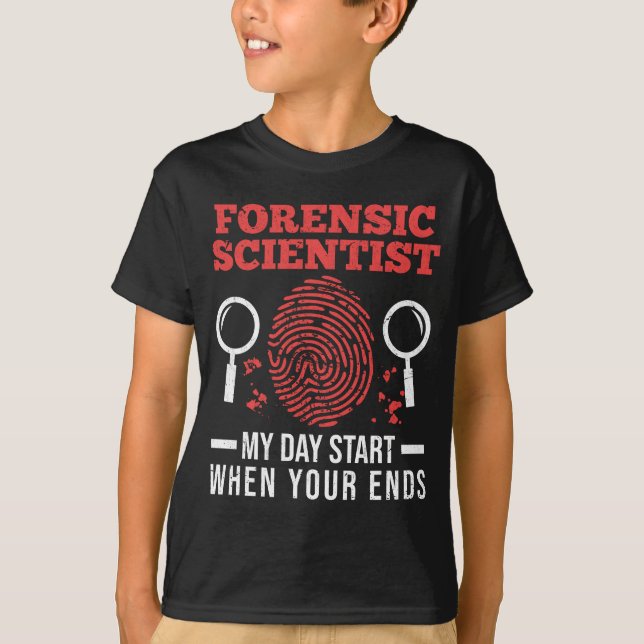 Forensic Science Investigator Forensics Scientists T-Shirt (Front)