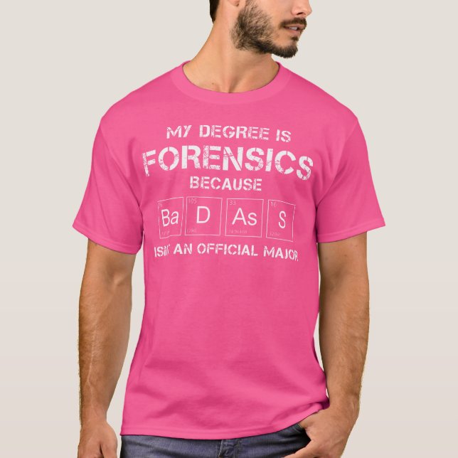 Forensic Science Official Major Funny Forensics T-Shirt (Front)