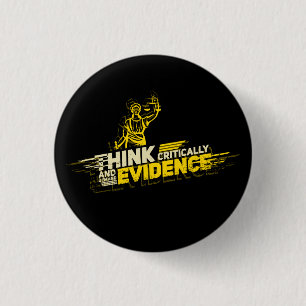 Forensic Science Think Critically Demand Evidence 3 Cm Round Badge