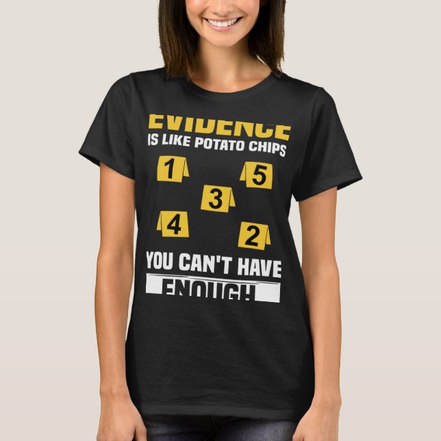 Forensic Scientist Criminology Coroner & Forensic  T-Shirt (Front)