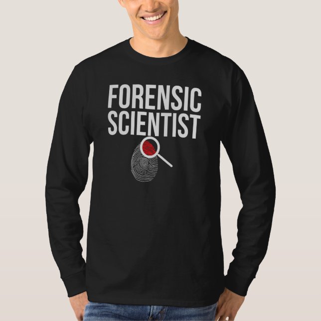 Forensic Scientist Fingerprint Forensic Science 1 T-Shirt (Front)