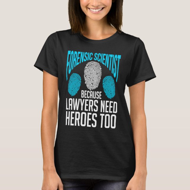 Forensic Scientist  Forensics Science Crime Chemis T-Shirt (Front)