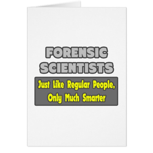 Forensic Scientists ... Smarter (Front)