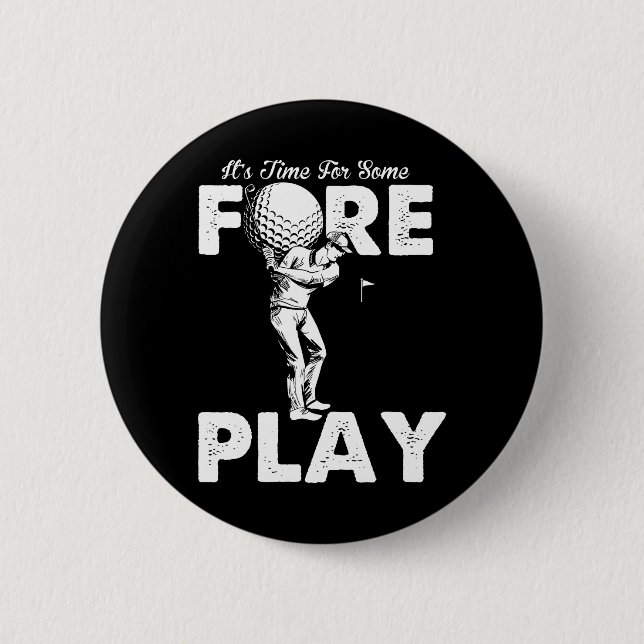 Foreplay Innuendo Funny Golf Adult Humour 6 Cm Round Badge (Front)