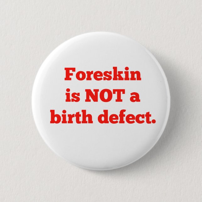 Foreskin Is Not A Birth Defect - Red 6 Cm Round Badge (Front)