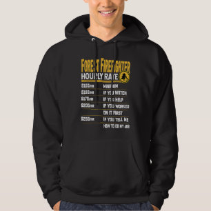 Forest Firefighter Hourly Rate   Wildland Firefigh Hoodie