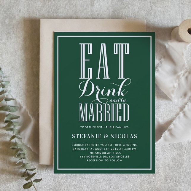Forest Green Eat Drink and be Married Wedding II Invitation (Emerald Green Eat, Drink and Be Married Wedding Invitation)