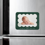 Forest Green Modern Scalloped Birth Announcement Magnet<br><div class="desc">Modern birth announcement magnet featuring your baby's photo nestled inside of a forest green scalloped frame. Personalise the forest green birth announcement magnet by adding your baby's name and additional information in white lettering.</div>