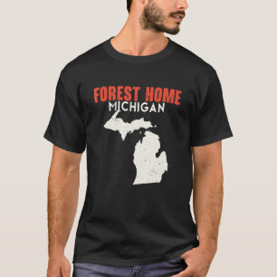 Forest Home Michigan USA State America Travel Mich T-Shirt