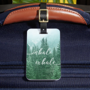 Forest Inhale Exhale Quote Motivational Nature Luggage Tag
