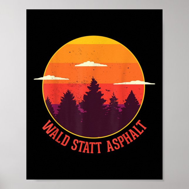 Forest Instead Of Asphalt Nature Mountains Forest  Poster (Front)