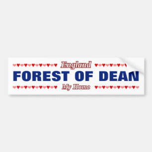 FOREST OF DEAN - My Home - England; Hearts Bumper Sticker