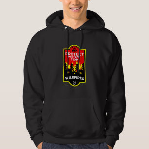 Forest Wildfire Prevention Hoodie