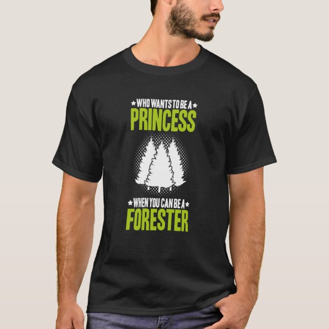 Forestry Princess Forester T-Shirt (Front)