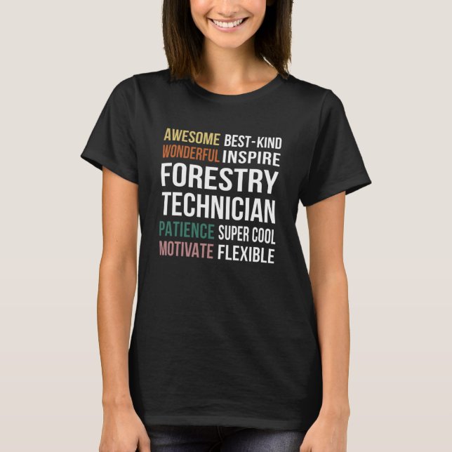 Forestry Technician  Appreciation T-Shirt (Front)