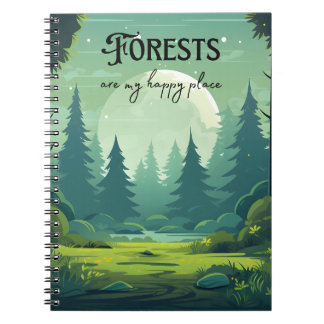 Forests Are My Happy Place Notebook