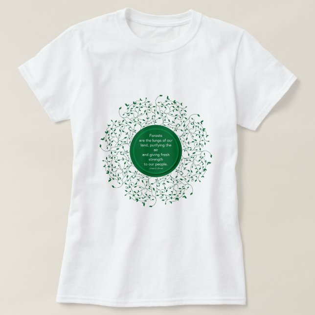 Forests, the Lungs of Our Land Earth Friendly T-Shirt (Design Front)