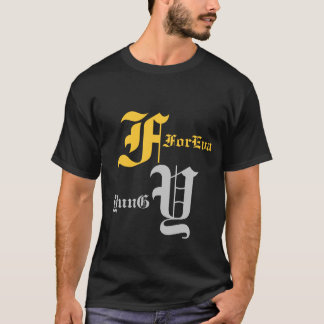 ForEva YunG T-Shirt