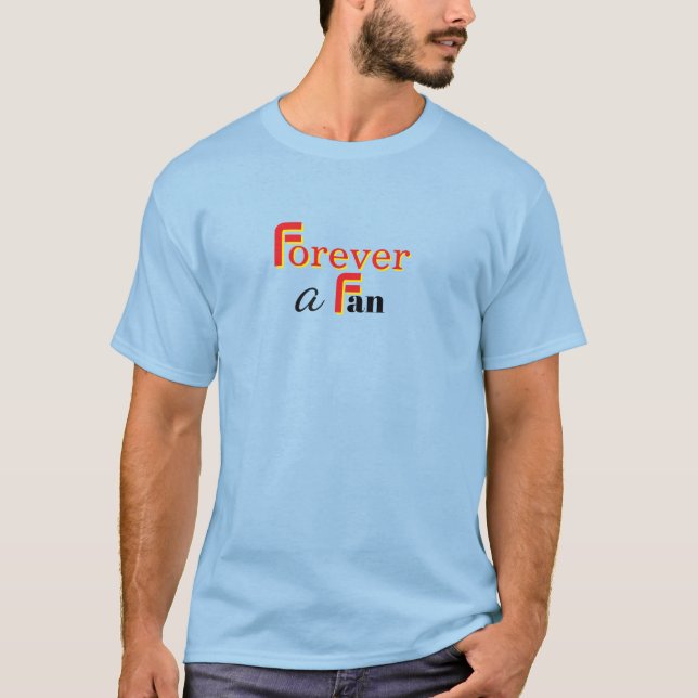 Forever A Fan Mens Light Blue T-Shirt (Front)