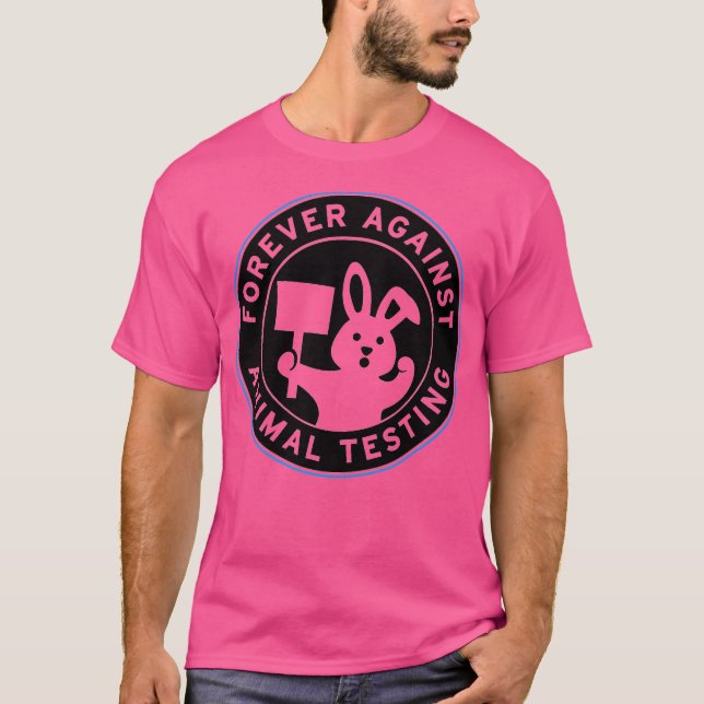 Forever Against Animal Testing T-Shirt (Front)