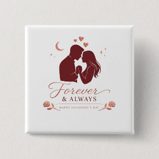 Forever & Always Romantic Couple Valentine's Squar 15 Cm Square Badge