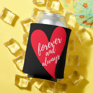 Forever And Always Can Cooler