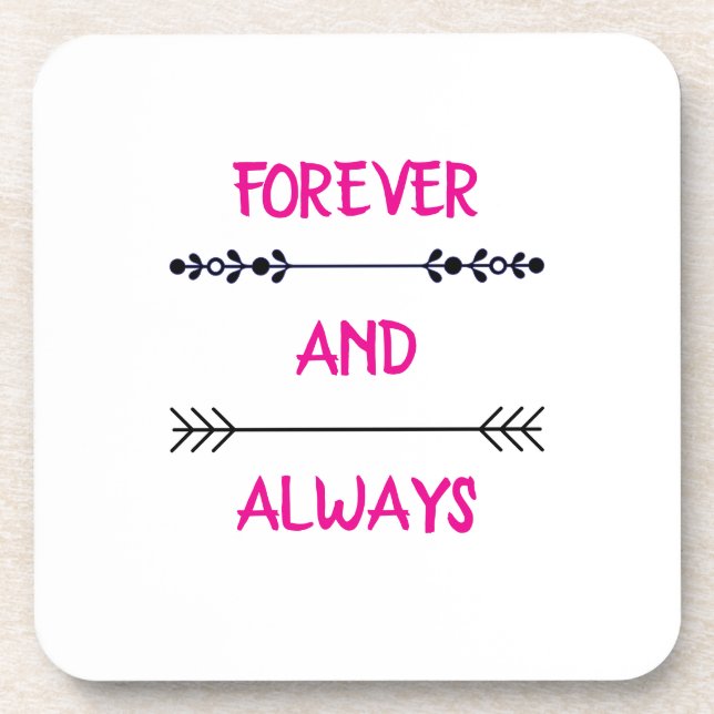 FOREVER AND ALWAYS COASTER (Front)