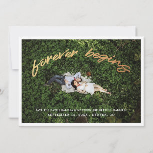 Forever Begins Gold Save the Date Photo Card
