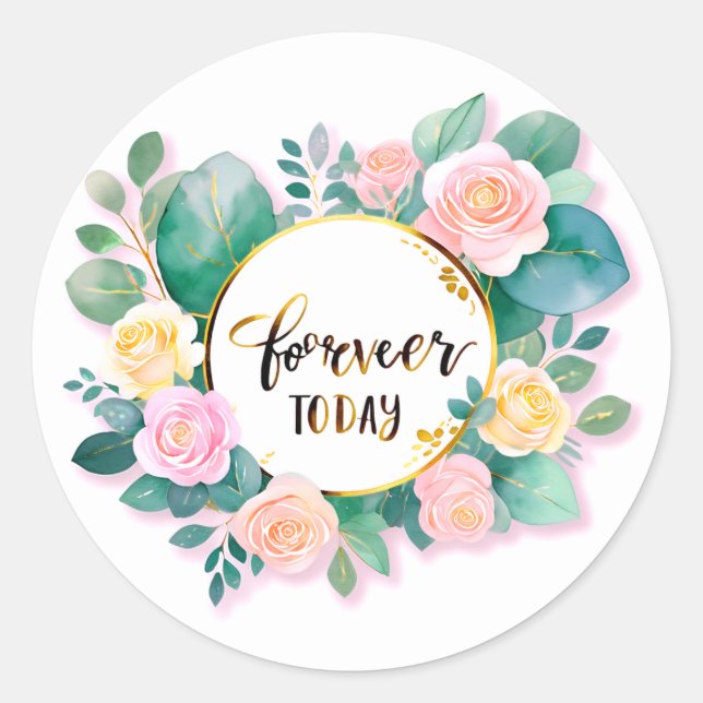 Forever Begins Today Classic Round Sticker (Front)