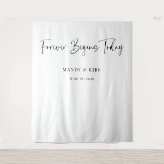 Forever Begins Today Wedding Backdrop  Tapestry