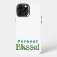 Forever Blessed iPhone Case