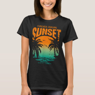 Forever Chasing Sunset Workout Summer Casual T-Shirt