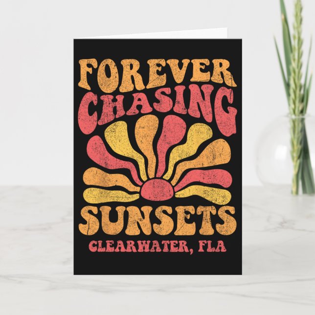 Forever Chasing Sunsets Clearwater Florida Beach 7 Card (Front)