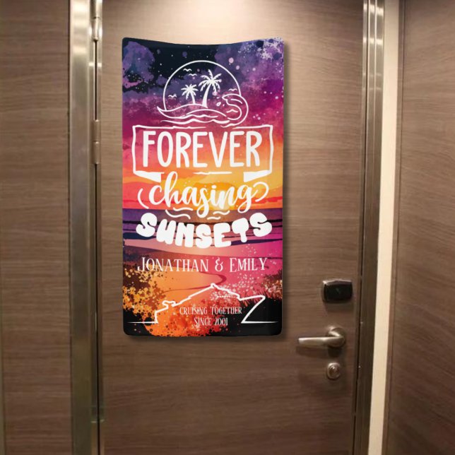 Forever Chasing Sunsets Couples Cruise Banner (Forever Chasing Sunsets Cruise Door Banner | Not shown to scale. Image is for example purposes only.)