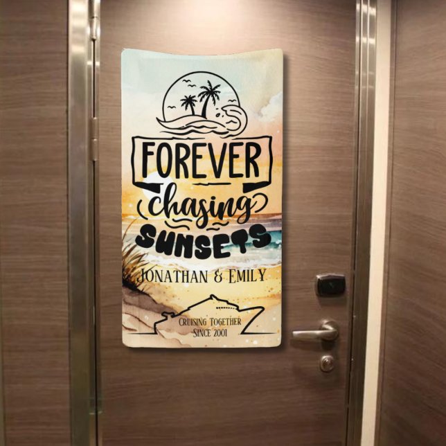 Forever Chasing Sunsets Couples Cruise Banner (Forever Chasing Sunsets Couple's Cruise Door Banner | Not shown to scale. Image is for example only.)
