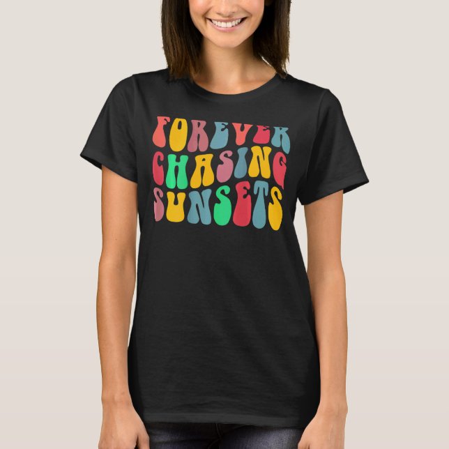 Forever Chasing Sunsets Retro Aesthetic T-Shirt (Front)