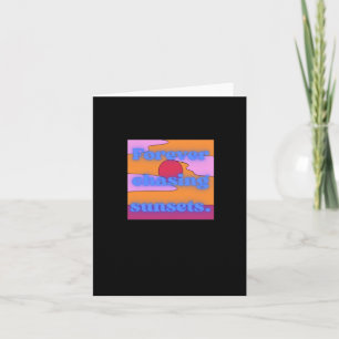Forever Chasing Sunsets. Sticker  Card
