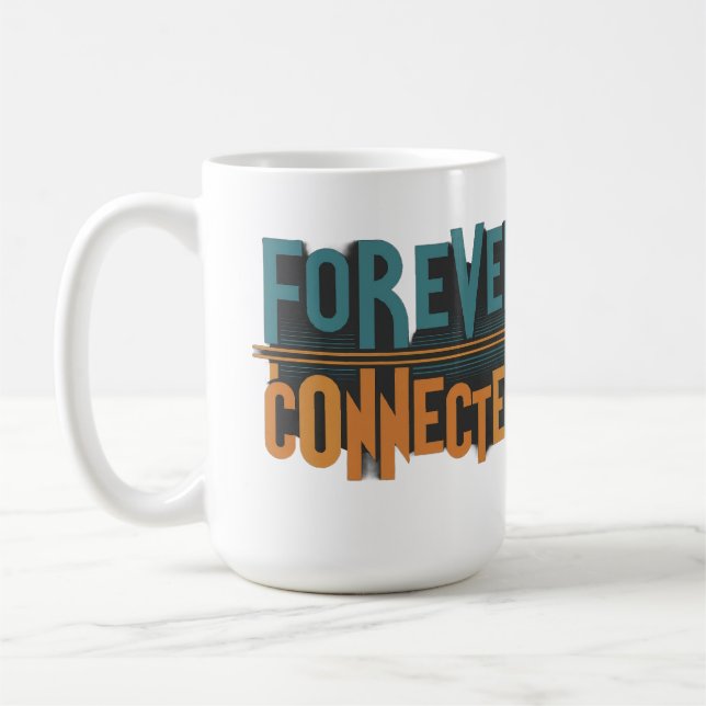 Forever Connected Coffee Mug  (Left)