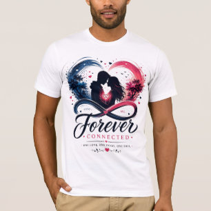 Forever Connected – Romantic Love Couple T-Shirts
