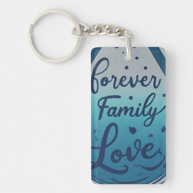 Forever Family, Forever Love Key Ring (Front)
