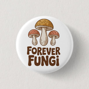 Forever Fungi kawaii Mushroom Lovers 3 Cm Round Badge