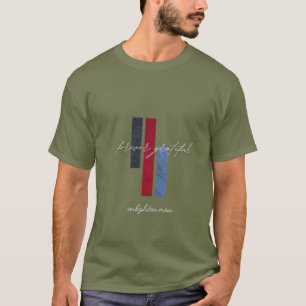 Forever Grateful T-Shirt Inspirational & Heartfelt