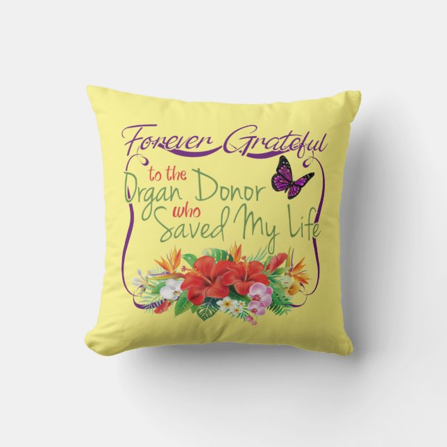Forever Grateful To Organ Donor a Donor Awareness Cushion (Front)
