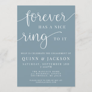 Forever Has A Nice Ring To It Engagement Invite