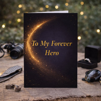 Forever Hero Father’s Day Card from Daughter