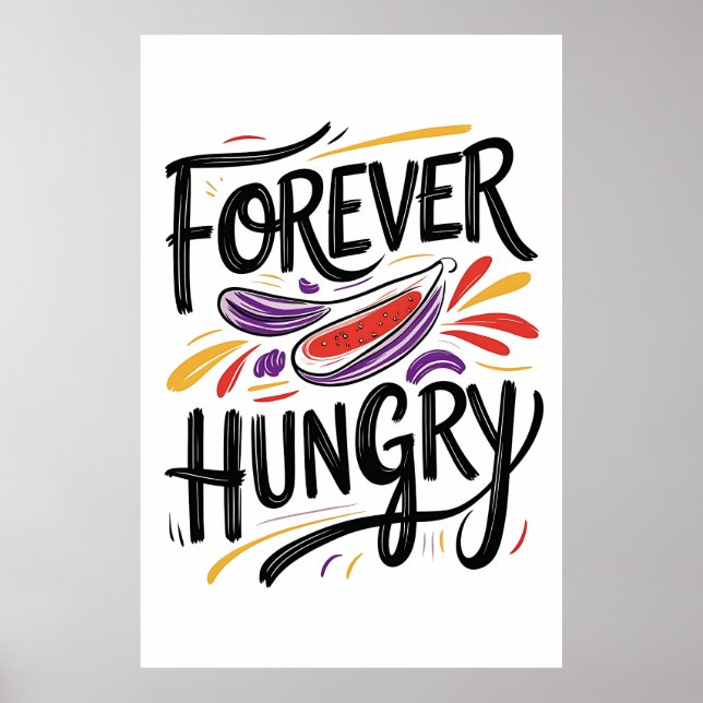 Forever Hungry Typography Poster (Front)