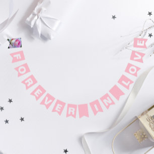 Forever in Love Simple Pink Wedding Bunting